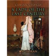 A Lady of the Last Century by Dr. Doran, 9783989735170