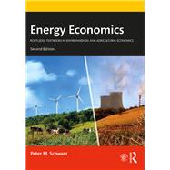 Energy Economics by Schwarz, Peter M.;, 9780367755171