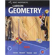 Holt McDougal Larson Geometry Student Edition by Larson, Ron; Boswell, Laurie; Kanold, Timothy D.; Stiff, Lee, 9780547315171
