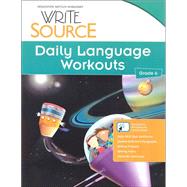 Write Source Daily Language Workouts Grade 6 by Great Source, 9780547485171
