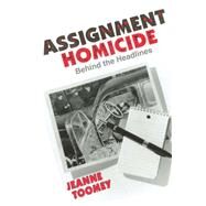 Assignment Homicide by Toomey, Jeanne, 9780865345171