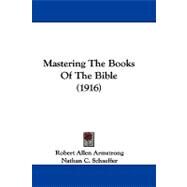 Mastering the Books of the Bible by Armstrong, Robert Allen; Schaeffer, Nathan C. (CON), 9781104205171