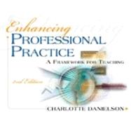 Enhancing Professional Practice: A Framework for Teaching by Danielson, Charlotte, 9781416605171