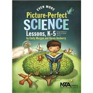 Even More Picture-Perfect Science Lessons, K-5: Using Children's Books to Guide Inquiry by Morgan, Emily, 9781935155171