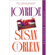 Joyride A Memoir by Orlean, Susan, 9781982135171