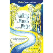 Walking the Woods and the Water by Nick Hunt, 9781473645172