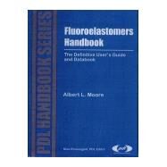 Fluoroelastomers Handbook by Drobny; Moore, 9780815515173