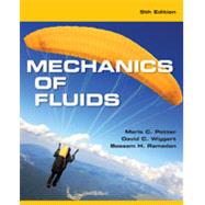 Mechanics of Fluids by Potter, Merle; Wiggert, David; Ramadan, Bassem, 9781305635173