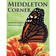 Middleton Corner by Campbell, Wallace D., 9781425735173