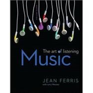 Music: The Art of Listening Loose Leaf by Ferris, Jean; Worster, Larry, 9780078025174