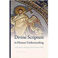 Divine Scripture in Human Understanding by Gordon, Joseph K., 9780268105174