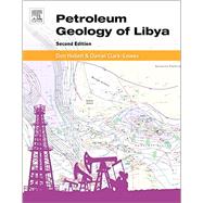 Petroleum Geology of Libya by Hallett, Don; Clark-lowes, Daniel, 9780444635174