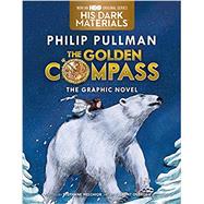 The Golden Compass Graphic Novel, Complete Edition by Pullman, Philip, 9780553535174