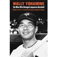 Wally Yonamine by Fitts, Robert K.; Inouye, Daniel K., 9780803245174