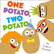 One Potato, Two Potato by Doodler, Todd H.; Doodler, Todd H., 9781442485174