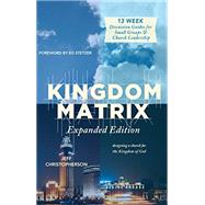 Kingdom Matrix by Christopherson, Jeff; Stetzer, Ed, 9781943425174