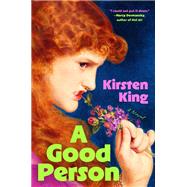 A Good Person by Kirsten King, 9798217285174