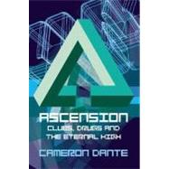 Ascension : Clubs, Drugs and the Eternal High by Dante, Cameron; Borlase, Craig, 9780007105175