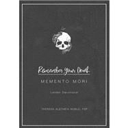 Remember Your Death: Memento Mori Lenten Devotional by Noble FSP, Theresa Aletheia, 9780819865175