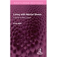 Living with Mental Illness by Enid Mills, 9781003425175