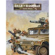 Road to Baghdad Iraq 2003 by Games, Ambush Alley; Bujeiro, Ramiro, 9781849085175