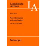 Word-Frmation and Creolisation by Braun, Maria, 9783484305175