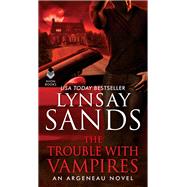 TROUBLE W/VAMPIRES          MM by SANDS LYNSAY, 9780062855176