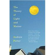 The Theory of Light and Matter by Porter, Andrew, 9780307475176