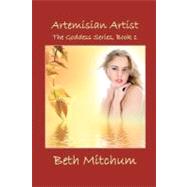 Artemisian Artist by Mitchum, Beth, 9781438295176