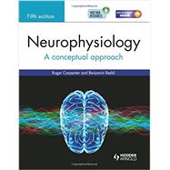 Neurophysiology: A Conceptual Approach, Fifth Edition by Carpenter; Roger, 9781444135176