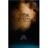 Special Effects New Histories, Theories, Contexts by North, Dan; Rehak, Bob; Duffy, Michael, 9781844575176