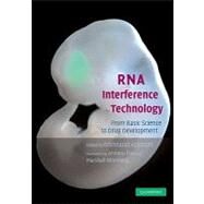 RNA Interference Technology: From Basic Science to Drug Development by Edited by Krishnarao Appasani , Foreword by Andrew Fire , Marshall Nirenberg, 9780521205177