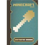 Minecraft: Construction Handbook An Official Mojang Book by Unknown, 9780545685177