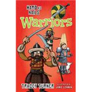 Hard As Nails Warriors by Turner, Tracey; Lenman, Jamie, 9780778715177