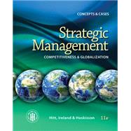 Strategic Management: Concepts and Cases by Hitt, Ireland, Hoskisson, 9781285425177