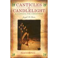 Canticles in Candlelight by Martin, Joseph M. (COP), 9781480385177