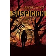 Suspicion by Rachel Wyatt, 9781550505177