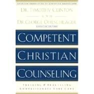 Competent Christian Counseling, Volume One by CLINTON, TIMOTHYOHLSCHLAGER, GEORGE, 9781578565177