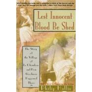 Lest Innocent Blood Be Shed by Hallie, Philip, 9780060925178