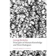 Principles of Human Knowledge and Three Dialogues by Berkeley, George; Robinson, Howard, 9780199555178