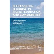 Professional Learning in Higher Education and Communities Towards a New Vision for Action Research by Zuber-Skerritt, Ortrun; Fletcher, Margaret; Kearney, Judith; Jansen, Jonathan D., 9781137455178