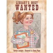 Librarys Most Wanted by Leiloglou, Carolyn; Pogue, Sarah, 9781455625178