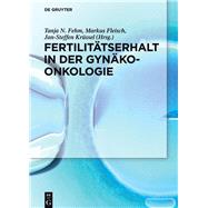Fertilittserhalt in Der Gynkoonkologie by Fehm, Tanja N.; Fleisch, Markus; Krssel, Jan-Steffen, 9783110425178