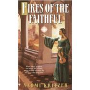 Fires of the Faithful A Novel by KRITZER, NAOMI, 9780553585179