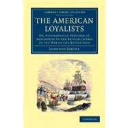The American Loyalists by Sabine, Lorenzo, 9781108045179