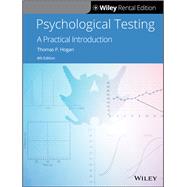 Psychological Testing: A Practical Introduction, 4th Edition [Rental Edition] by Hogan, Thomas P., 9781119625179