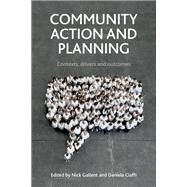 Community Action and Planning by Gallent, Nick; Ciaffi, Daniela, 9781447315179