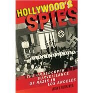 Hollywoods Spies by Rosenzweig, Laura B., 9781479855179