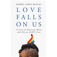 Love Falls On Us by Corey-Boulet, Robbie, 9781786995179