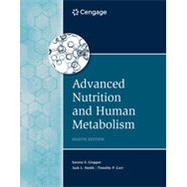 Bundle: Advanced Nutrition and Human Metabolism, 8th + MindTap, 1 term Printed Access Card by Carr, Timothy P;Gropper, Sareen S;Smith, Jack L, 9780357525180